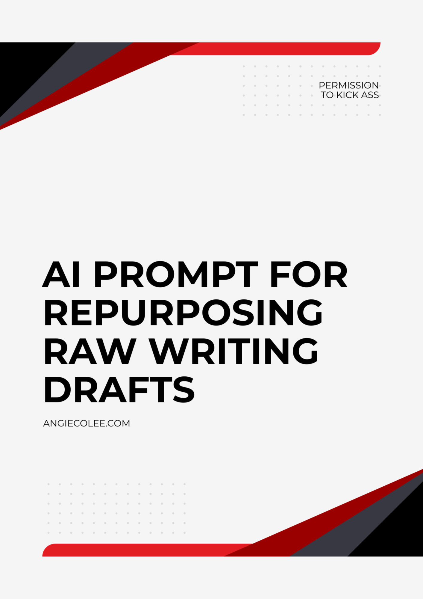AI Prompt for Repurposing Raw Writing Drafts